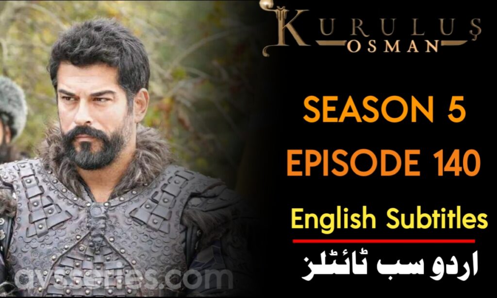 Kurulus Osman Episode 140 English and Urdu Subtitles